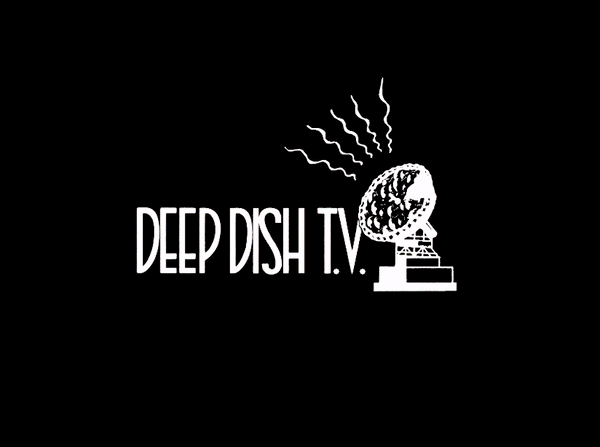 Deep Dish TV: No només miris televisió, fes-la!